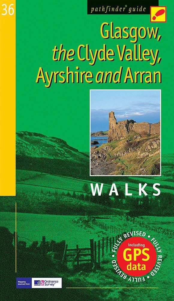 Glasgow, the Clyde Valley, Ayrshire & Arran Walks Guide