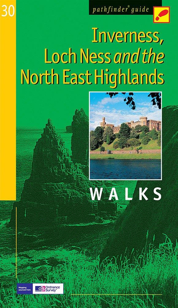 Inverness, Loch Ness & the North East Highlands Walks Guide
